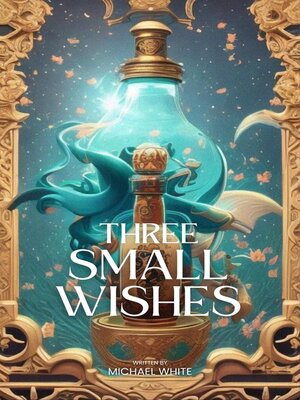 cover image of Three Small Wishes